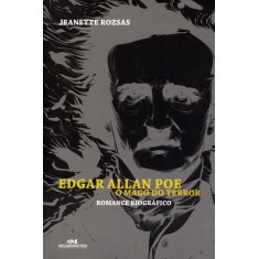 Imagem de Edgar Allan Poe - o Mago do Terror - Romance Biográfico - Nova Ortografia - Rozsas, Jeanette - 9788506068625