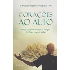 Imagem de Corações ao Alto - Rogério, Marcos - 9788582780718