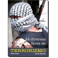 Imagem de As Diversas Faces do Terrorismo - Sutti, Paulo; Ricardo, Silvia - 9788529402482