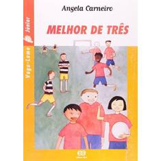 Imagem de Melhor de Três - Vaga - Lume Júnior - Carneiro, Angela - 9788508090389