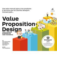 Imagem de Value Proposition Design: Como Construir Propostas de Valor Inovadoras - Alex Osterwalder - 9788550807256
