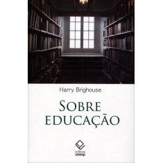 Imagem de Sobre Educação - Brighouse, Harry - 9788539301492