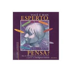 Imagem de Você É Mais Esperto do que Pensa ? - Gordon, Claire - 9788531513121