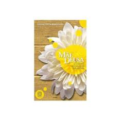 Imagem de Mãe Deusa - A Cozinha Alternativa dos Orixás - Deusa Cosra Barcellos - 9788534704380