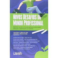 Imagem de Novos Desafios Do Mundo Profissional - Reflexoes E Praticas Interdisci - Capa Comum - 9788578542962