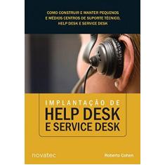 Imagem de Implantação de Help Desk e Service Desk - Cohen, Roberto - 9788575221648