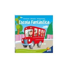 Imagem de Atividades. Diversão. Aprendizagem. Escola Fantástica - Varios Autores - 9788537626863