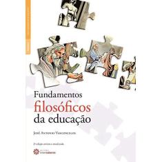 Imagem de Fundamentos Filosóficos da Educação - /rss/channel/item/autor - 9788559723908