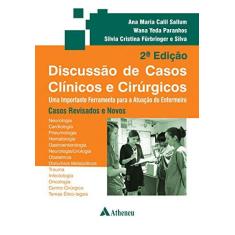 Imagem de Discussão de Casos Clínicos e Cirúrgicos: uma Importante Ferramenta Para a Atuação do Enfermeiro - Ana Maria Calil Sallum - 9788538808978