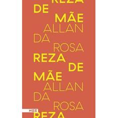 Imagem de Reza De Mae - "rosa, Allan Da" - 9788569020141