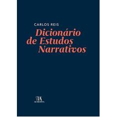 Imagem de Dicionário de Estudos Narrativos - Carlos Reis - 9789724076218