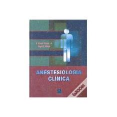 Imagem de Anestesiologia Clinica - Capa Comum - 9788573095159