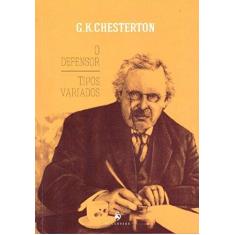 Imagem de O Defensor - Tipos Variados - Chesterton, Gilbert Keith - 9788584910076