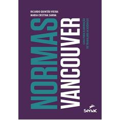 Imagem de Normas Vancouver. Guia Para Elaboração de Trabalhos Acadêmicos - Maria Cristina Sanna - 9788539610631