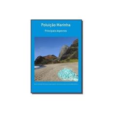 Imagem de eBook Poluição Marinha - Monica Ferreira Costa (org.) - 9788591945207