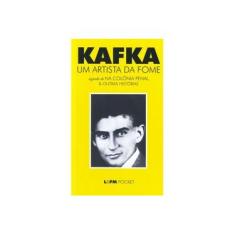 Imagem de Um Artista da Fome - Col. L&pm Pocket - Kafka, Franz - 9788525419033