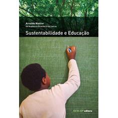 Imagem de Sustentabilidade E Educação - Capa Comum - 9788582050170