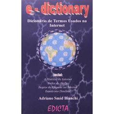 Imagem de E-Dictionary. Dicionário De Termos Usados Na Internet - Capa Comum - 9788587133113
