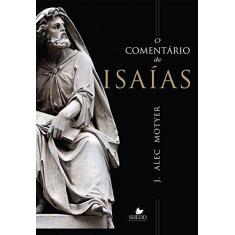 Imagem de O Comentário de Isaias - J. Alec Motyer - 9788580380538
