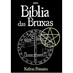 Imagem de Uma Bíblia das Bruxas - Kefron Primeiro - 9788591831432