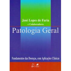 Imagem de Patologia Geral - Jose Lopes De Faria - 9788527708319