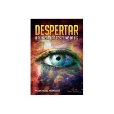Imagem de Despertar - A Reitegração Dos Filhos da Luz - Delgado,magaly - 9788566819205