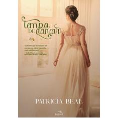 Imagem de Tempo De Dançar - Beal, Patricia - 9788584423026