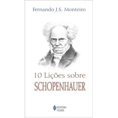 Imagem de Dez Lições Sobre Schopenhauer - Fernando José Da Silva Monteiro - 9788532640895