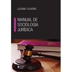 Imagem de Manual de Sociologia Jurídica - Oliveira, Luciano - 9788532650689