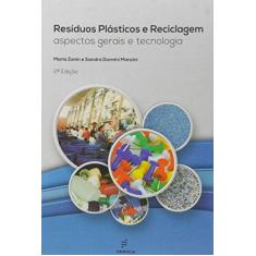 Imagem de Residuos Plasticos E Reciclagem - Aspectos Gerais E Tecnologia - Vários Autores - 9788576004134