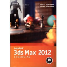 Imagem de Autodesk Max 2012 Essencial - Guia de Treinamento Oficial - Derakhshani,  Randi L. - 9788540700888