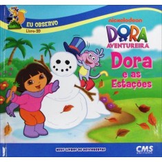 Imagem de Dora e As Estações - Col. Dora a Aventureira - Livro-3d - Cms Editora - 9788581040042