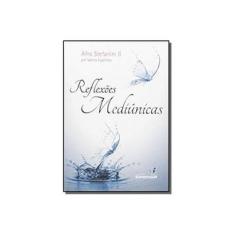 Imagem de Reflexões Mediúnicas - Afro Stefanini Ii - 9788565109505