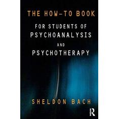 Imagem de The How-To Book for Students of Psychoanalysis and Psychotherapy