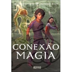 Imagem de Conexão Magia - Nova Ortografia - Gomes, Helena; Rios, Rosana - 9788579800658