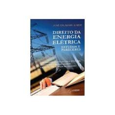 Imagem de Direito da Energia Elétrica - Estudos e Pareceres - Calasans Junior, José; Calasans Jun...