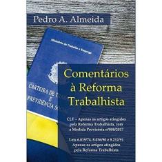Imagem de Comentários À Reforma Trabalhista - Pedro A. Almeida - 9788541113793