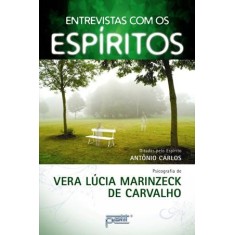Imagem de Entrevistas Com Os Espíritos - Carvalho, Vera Lucia Marinzeck - 9788572532013