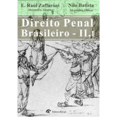 Imagem de Direito Penal Brasileiro - Teoria do Delito - Batista, Nilo; Zaffaroni, Eugenio Raul - 9788571064010