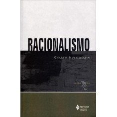 Imagem de Racionalismo - Série Pensamento Moderno - Nova Ortografia - Huenemann, Charlie - 9788532644510