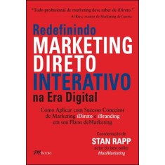Imagem de Redefinindo Marketing Direto Interativo Na Era Digital - Rapp, Stan - 9788576801184