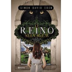 Imagem de O Reino Selvagem - Simon David Eden - 9788542206852