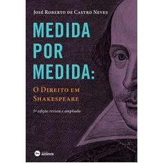 Imagem de Medida Por Medida - o Direito Em Shakespeare - 5ª Ed. 2016 - Neves, José Roberto De Castro - 9788567854984