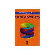 Imagem de Cálculo Complexo - Métodos Matemáticos Para Física e Engenharia - Vol. 1 - L. De Lyra, Jorge - 9788578612658