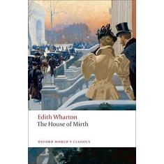 Imagem de The House Of Mirth - Oxford World's Classics - Wharton, Edith; - 9780199538102