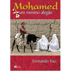 Imagem de Mohamed um Menino Afegão - Col. Em Busca da Paz - Vaz, Fernando - 9788532248824