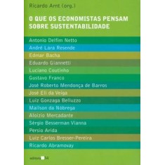 Imagem de O que os Economistas Pensam Sobre Sustentabilidade - Arnt, Ricardo - 9788573264524