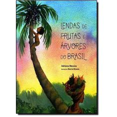 Imagem de Lendas De Frutas E Árvores Do Brasil - Capa Comum - 9788529301761