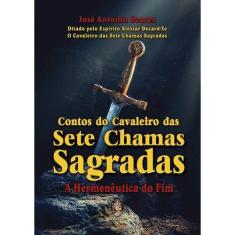 Imagem de Contos do Cavaleiro das Sete Chamas Sagradas - Jose Antonio Soares - 9788537010587