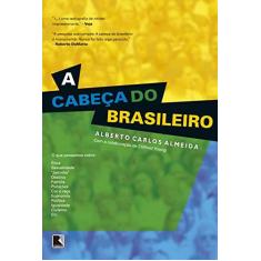 Imagem de A Cabeça do Brasileiro - Almeida, Alberto - 9788501079015
